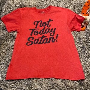 Not Today Satan! T-shirt